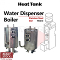 Water Dispenser Heat Tank Heater Boiler Stainless Steel 750ml